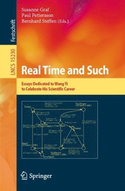 Bernhard Steffen, Paul Pettersson, Susanne Graf - Real Time and Such, E-bok