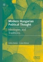 Zoltán Balázs, Csaba Molnár - Modern Hungarian Political Thought, Häftad