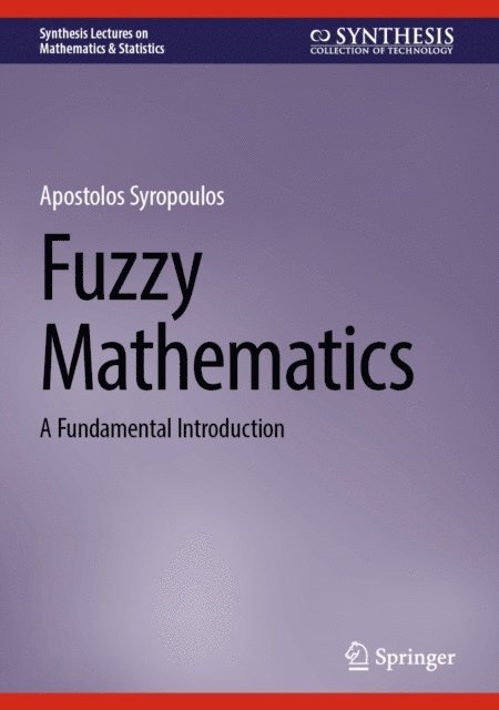Apostolos Syropoulos - Fuzzy Mathematics, E-bok