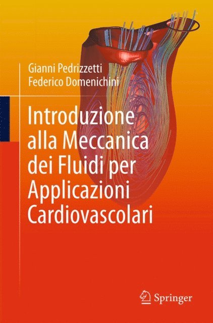 Federico Domenichini, Gianni Pedrizzetti - Introduzione alla Meccanica dei Fluidi per Applicazioni Cardiovascolari, E-bok