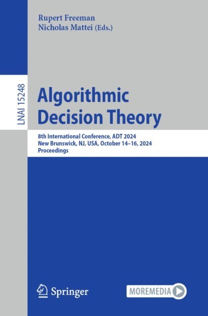 Nicholas Mattei, Rupert Freeman - Algorithmic Decision Theory, E-bok