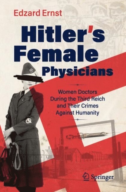 Edzard Ernst - Hitler's Female Physicians, E-bok