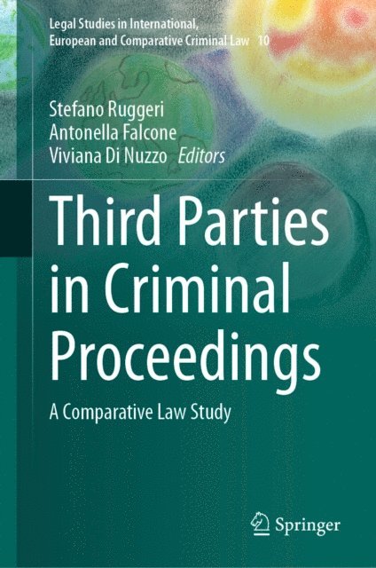 Viviana Di Nuzzo, Antonella Falcone, Stefano Ruggeri - Third Parties in Criminal Proceedings, E-bok