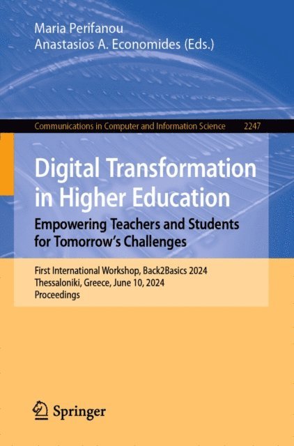 Anastasios A. Economides, Maria Perifanou - Digital Transformation in Higher Education. Empowering Teachers and Students for Tomorrow's Challenges, E-bok