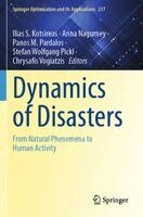 Ilias S. Kotsireas, Anna Nagurney, Panos M. Pardalos, Stefan Wolfgang Pickl, Chrysafis Vogiatzis - Dynamics of Disasters, Häftad