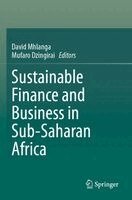 David Mhlanga, Mufaro Dzingirai - Sustainable Finance and Business in Sub-Saharan Africa, Häftad