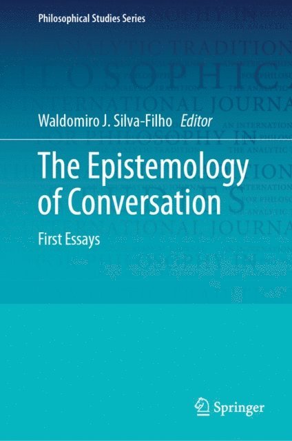 Waldomiro J. Silva-Filho - Epistemology of Conversation, E-bok