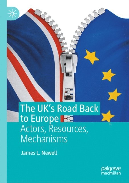 James L. Newell - UK's Road Back to Europe, E-bok