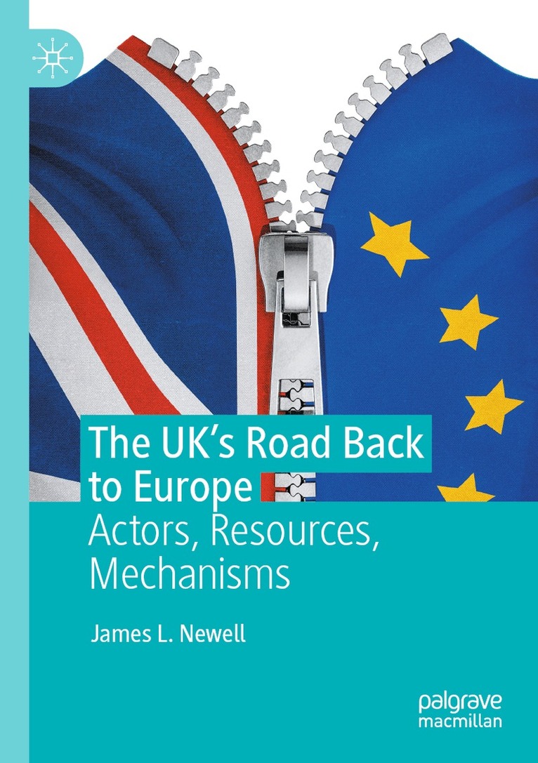 James L. Newell - UK's Road Back to Europe, Häftad