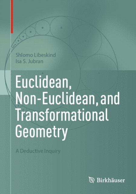 Isa S. Jubran, Shlomo Libeskind - Euclidean, Non-Euclidean, and Transformational Geometry, E-bok