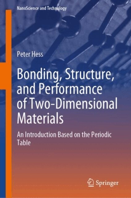 Peter Hess - Bonding, Structure, and Performance of Two-Dimensional Materials, E-bok