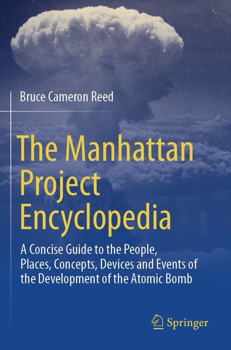 Bruce Cameron Reed - Manhattan Project Encyclopedia, Häftad