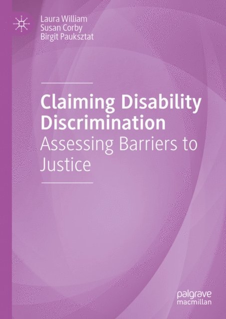 Birgit Pauksztat, Susan Corby, Laura William - Claiming Disability Discrimination, E-bok