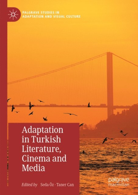 Taner Can, Seda Oz - Adaptation in Turkish Literature, Cinema and Media, E-bok