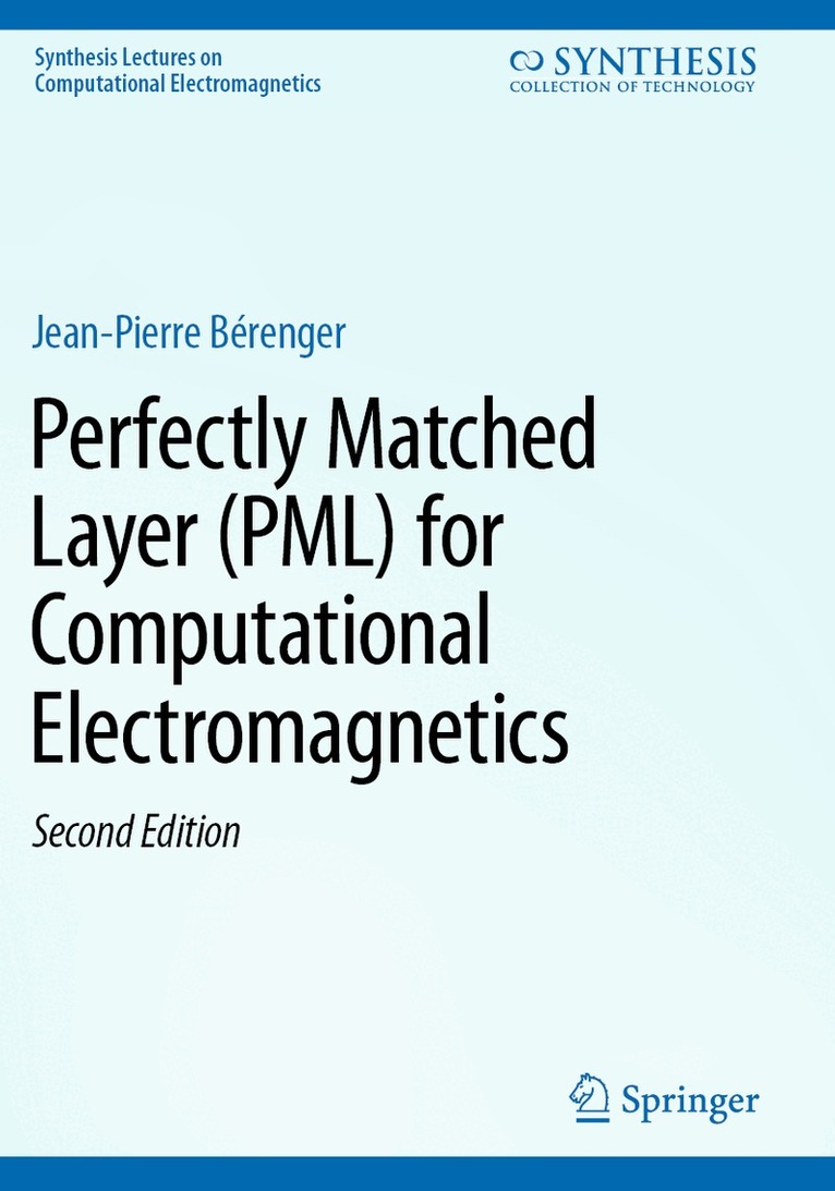 Jean-Pierre Bérenger - Perfectly Matched Layer (PML) for Computational Electromagnetics, Häftad