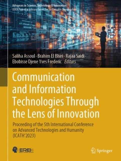 Ebobisse Djene Yves Frederic, Rajaa Saidi, Brahim El Bhiri, Saliha Assoul - Communication and Information Technologies through the Lens of Innovation, E-bok