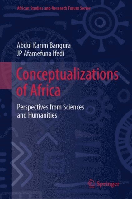 JP Afamefuna Ifedi, Abdul Karim Bangura - Conceptualizations of Africa, E-bok