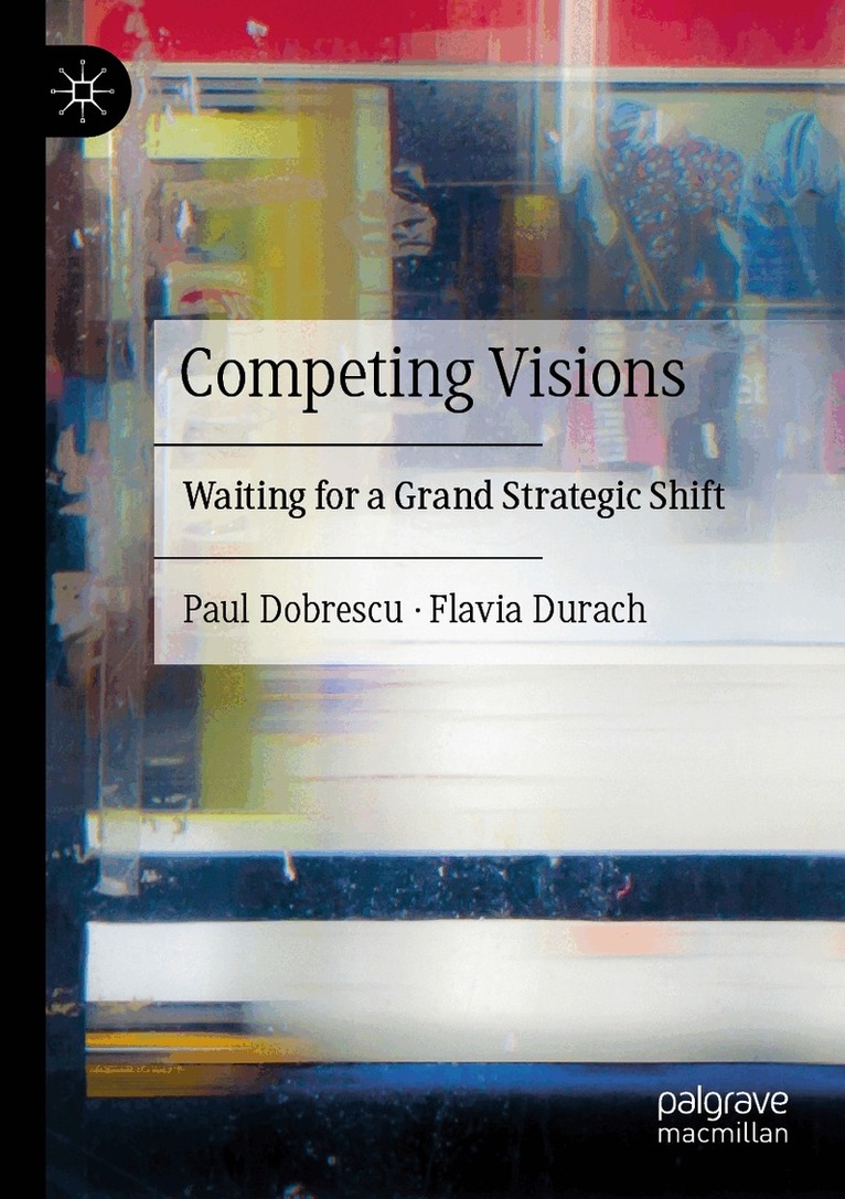 Paul Dobrescu, Flavia Durach - Competing Visions, Häftad