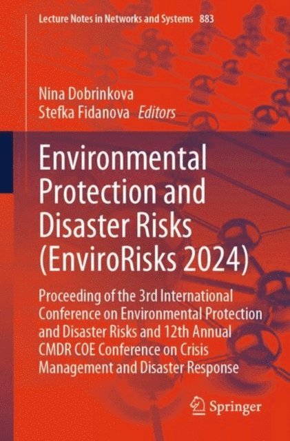 Stefka Fidanova, Nina Dobrinkova - Environmental Protection and Disaster Risks (EnviroRisks 2024), E-bok