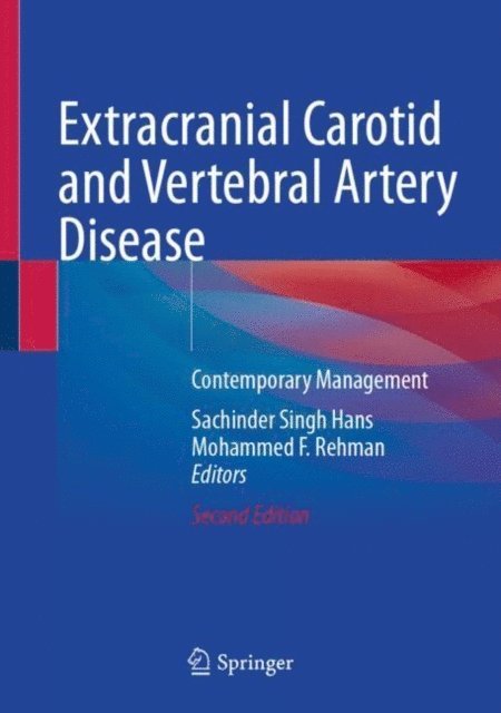Mohammed F. Rehman, Sachinder Singh Hans - Extracranial Carotid and Vertebral Artery Disease, E-bok. Tillgänglighet: Lägg i varukorg