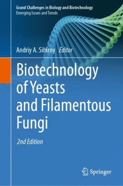 Andriy A. Sibirny - Biotechnology of Yeasts and Filamentous Fungi, E-bok