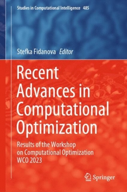 Stefka Fidanova - Recent Advances in Computational Optimization, E-bok