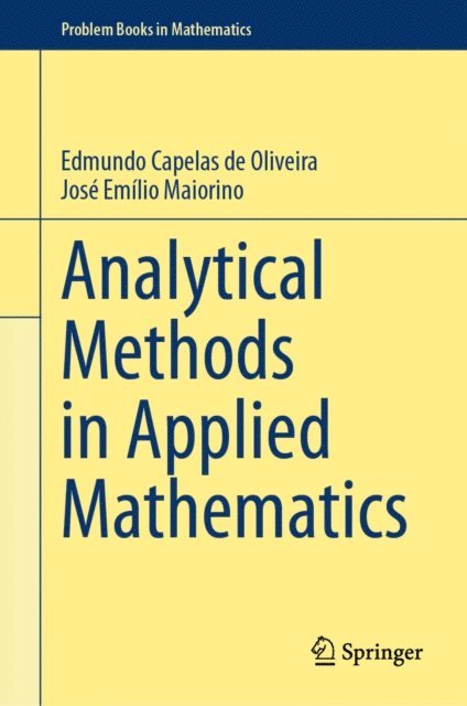 Jose Emilio Maiorino, Edmundo Capelas de Oliveira - Analytical Methods in Applied Mathematics, E-bok