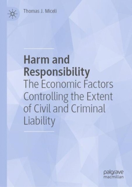 Thomas J. Miceli - Harm and Responsibility, E-bok