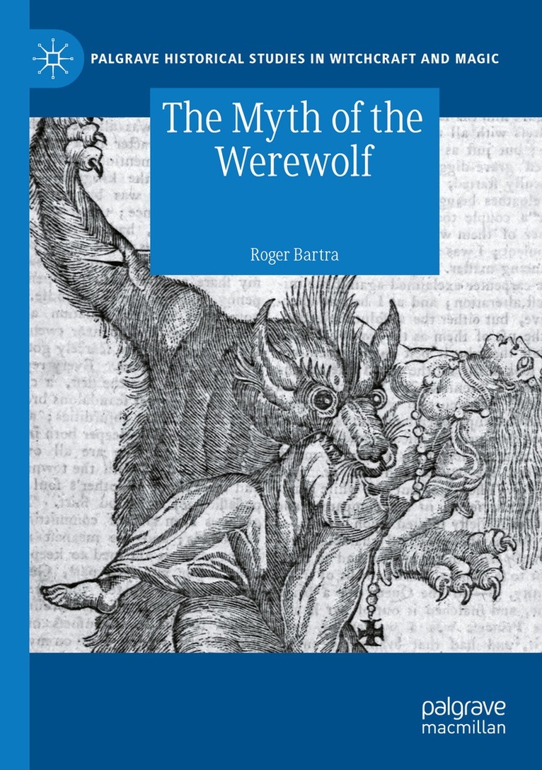 Roger Bartra - Myth of the Werewolf, Häftad. Tillgänglighet: Lägg i varukorg
