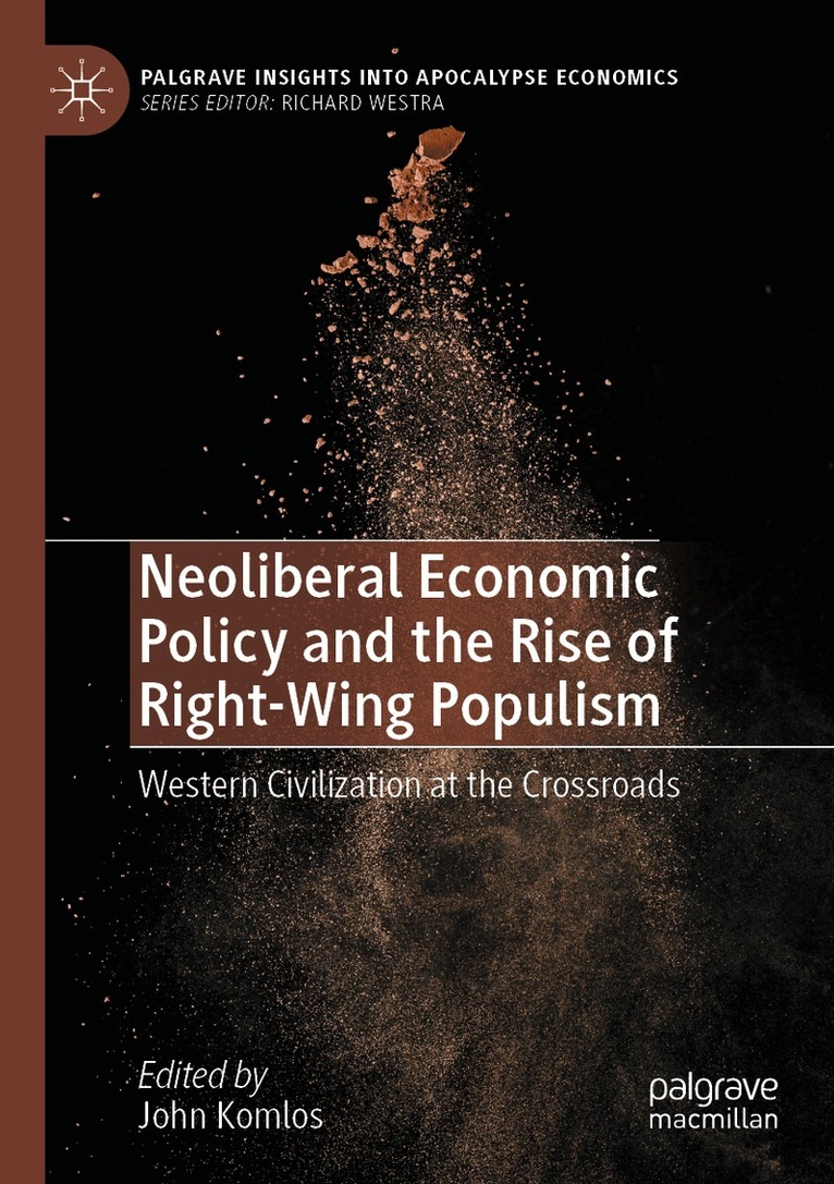 John Komlos - Neoliberal Economic Policy and the Rise of Right-Wing Populism, Häftad. Tillgänglighet: Lägg i varukorg