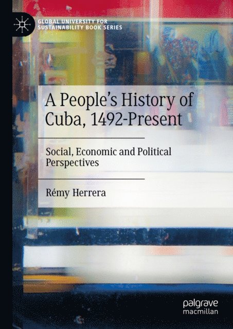 Remy Herrera - People's History of Cuba, 1492-Present, E-bok