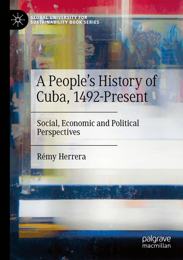 Rémy Herrera - People’s History of Cuba, 1492-Present, Häftad. Tillgänglighet: Lägg i varukorg