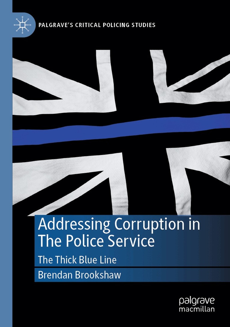 Brendan Brookshaw - Addressing Corruption in The Police Service, Häftad. Tillgänglighet: Lägg i varukorg