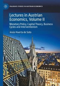Lectures in Austrian Economics, Volume II