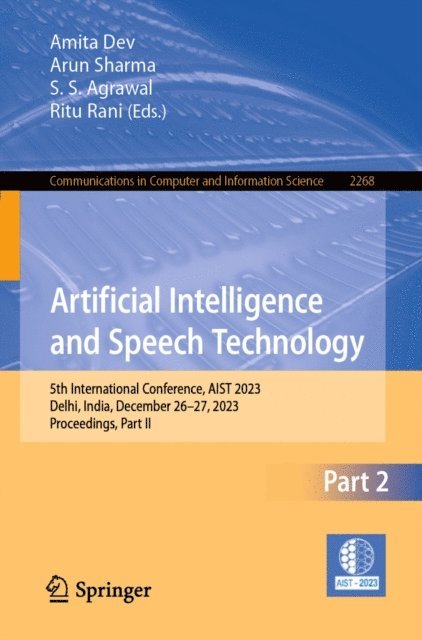 Ritu Rani, S. S. Agrawal, Arun Sharma, Amita Dev - Artificial Intelligence and Speech Technology, E-bok