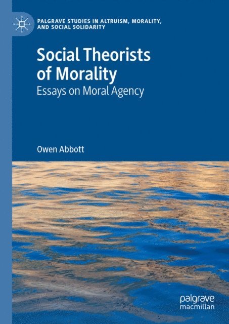 Owen Abbott - Social Theorists of Morality, E-bok