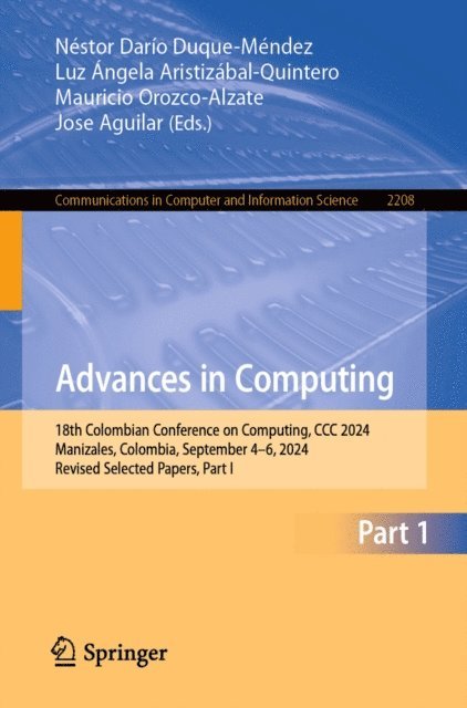Jose Aguilar, Mauricio Orozco-Alzate, Luz Angela Aristizabal-Quintero, Nestor Dario Duque-Mendez - Advances in Computing, E-bok