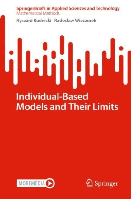 Radoslaw Wieczorek, Ryszard Rudnicki - Individual-Based Models and Their Limits, E-bok