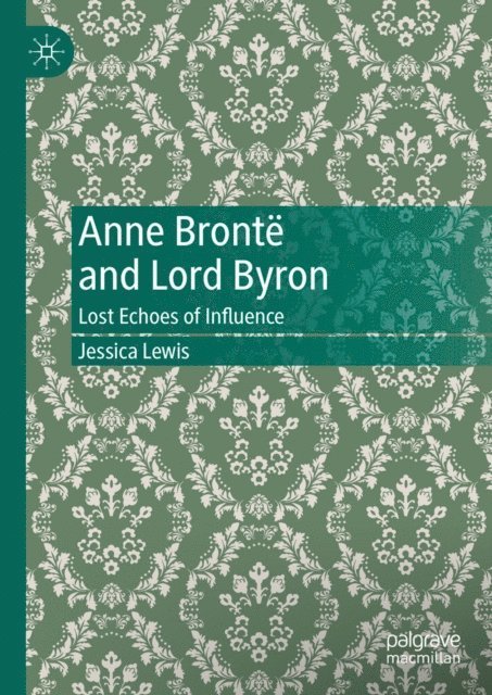 Jessica Lewis - Anne Bronte and Lord Byron, E-bok