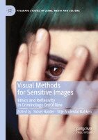 Sidsel Harder, Silje Anderdal Bakken - Visual Methods for Sensitive Images, Häftad