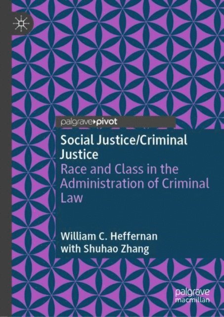 William C. Heffernan - Social Justice/Criminal Justice, E-bok