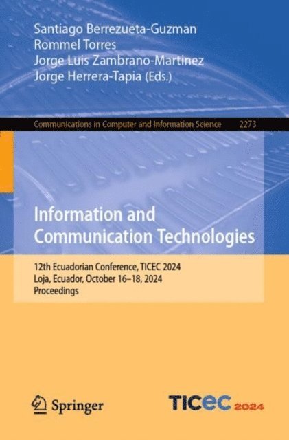 Jorge Herrera-Tapia, Jorge Luis Zambrano-Martinez, Rommel Torres, Santiago Berrezueta-Guzman - Information and Communication Technologies, E-bok