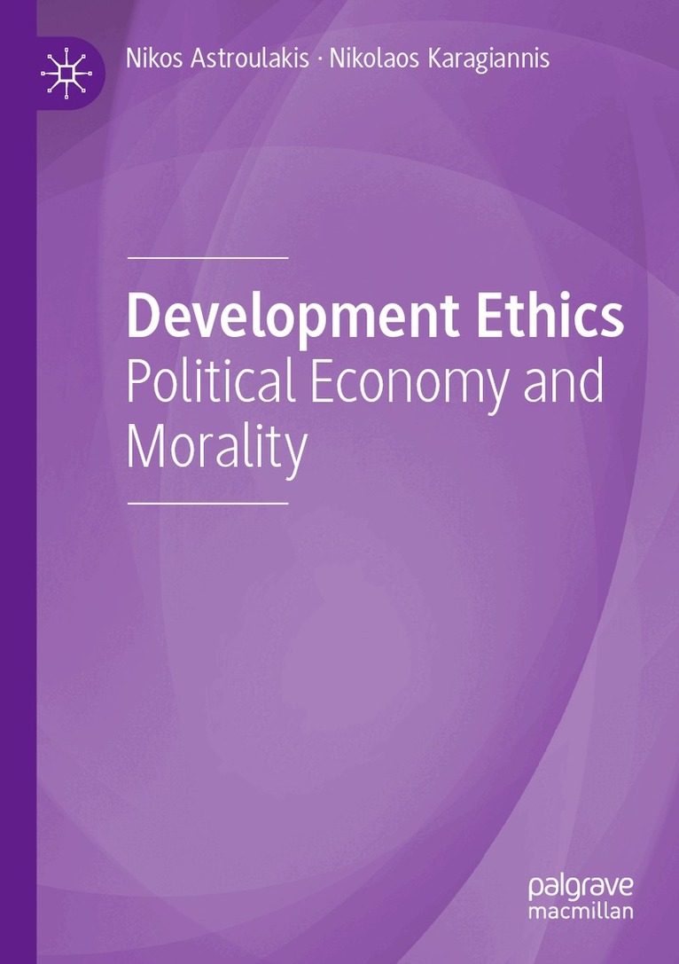 Nikos Astroulakis, Nikolaos Karagiannis - Development Ethics, Häftad. Tillgänglighet: Lägg i varukorg