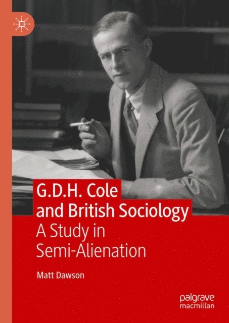 Matt Dawson - G.D.H. Cole and British Sociology, E-bok