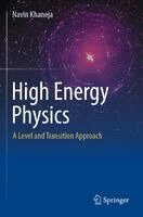 Navin Khaneja - High Energy Physics, Häftad