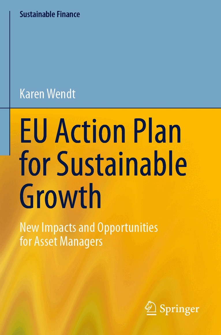 Karen Wendt - EU Action Plan for Sustainable Growth, Häftad. Tillgänglighet: Lägg i varukorg