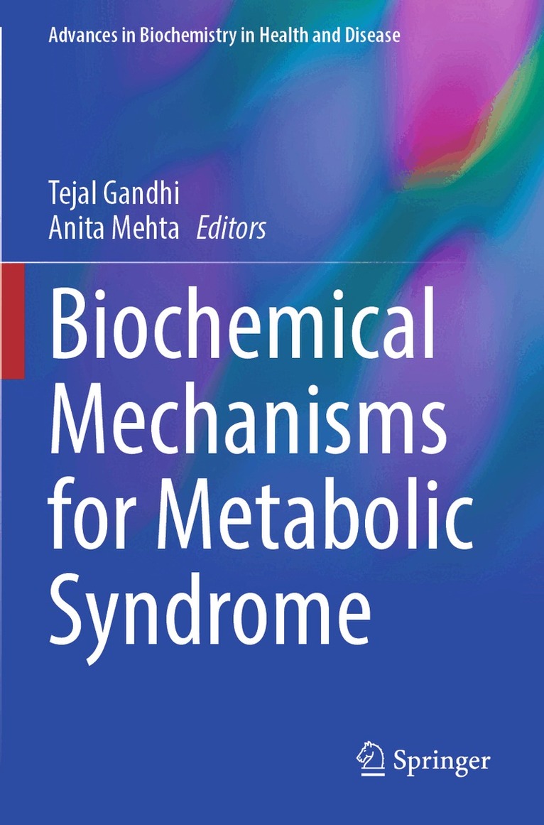 Tejal Gandhi, Anita Mehta - Biochemical Mechanisms for Metabolic Syndrome, Häftad. Tillgänglighet: Lägg i varukorg
