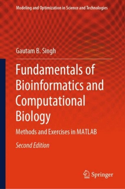 Gautam B. Singh - Fundamentals of Bioinformatics and Computational Biology, E-bok