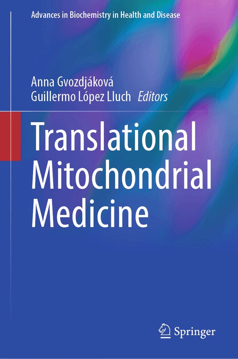 Anna Gvozdjáková, Guillermo López Lluch - Translational Mitochondrial Medicine, Inbunden