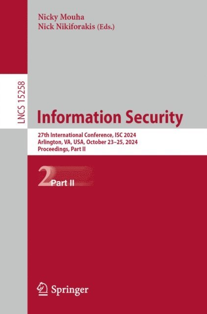 Nick Nikiforakis, Nicky Mouha - Information Security, E-bok